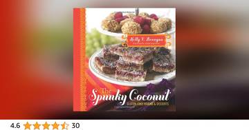 The Spunky Coconut Gluten-Free Baked Goods and Desserts: Gluten Free, Casein Free, and Often Egg Free by Brozyna, Kelly V. (2010) Paperback
