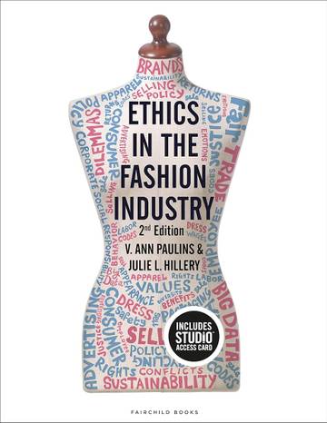 Ethics in the Fashion Industry: A Comprehensive Guide to Sustainable and Responsible Practices (Retail Strategy)