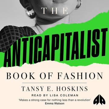 The Anti-Capitalist Book of Fashion