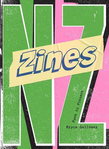 Zines NZ: Punk to Present