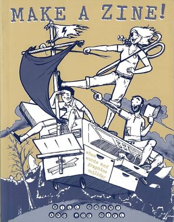 Make a Zine!: When Words and Graphics Collide
