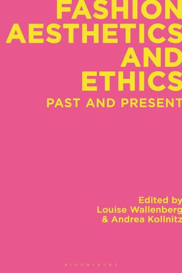 Fashion Aesthetics and Ethics: Past and Present